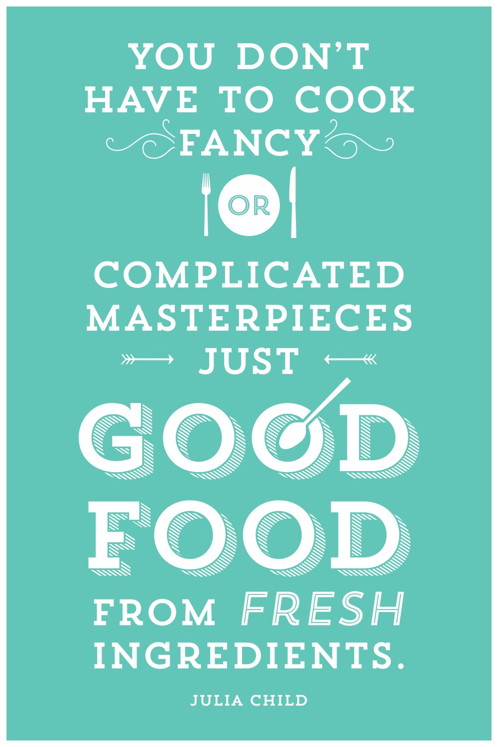 Wise Words From Julia Child